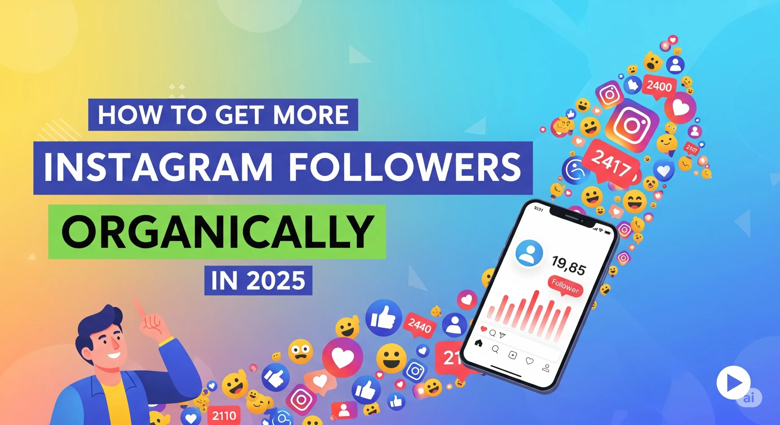 How to Get More Instagram Followers Organically in 2025