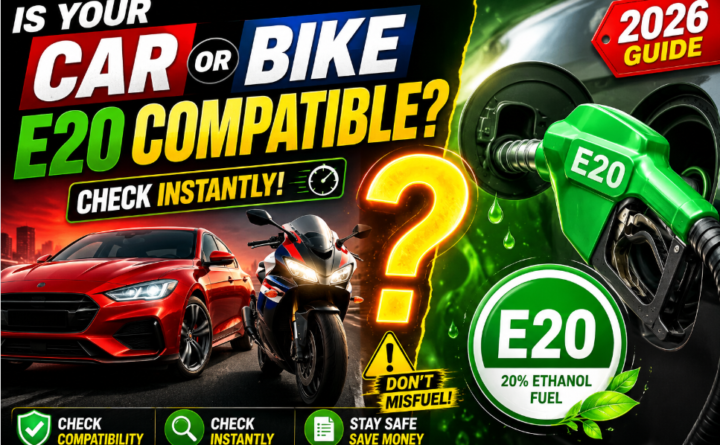 Is Your Car or Bike E20 Compatible? Check Instantly (2026 Guide)